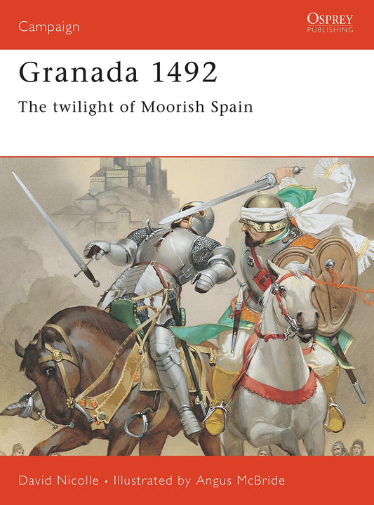 Granada 1492 (Campaign Series Number 53) (Campaign, 53)