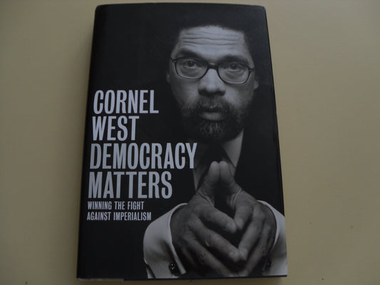 Democracy Matters: Winning the Fight Against Imperialism
