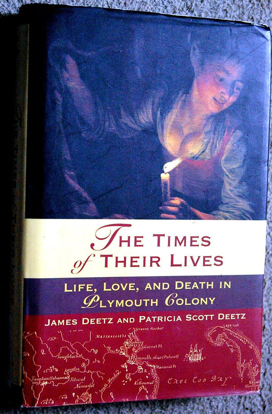 The Times of Their Lives: Life, Love, and Death in the Plymouth Colony
