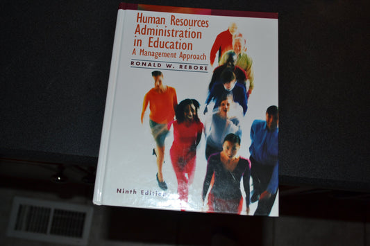 Human Resources Administration in Education: A Management Approach (9th Edition)