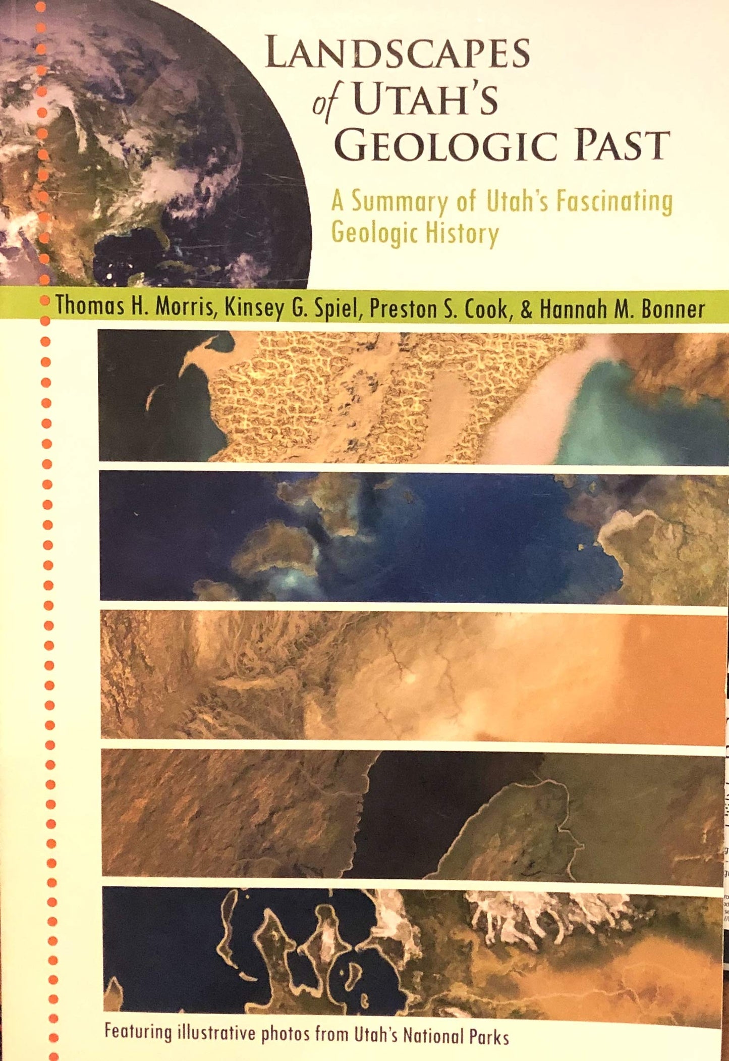 Landscapes of Utah's Geologic Past (A Summary of Utah's Fascinating Geologic History)