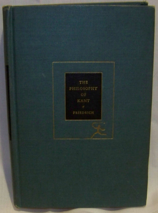The Philosophy of Kant (Modern Library)