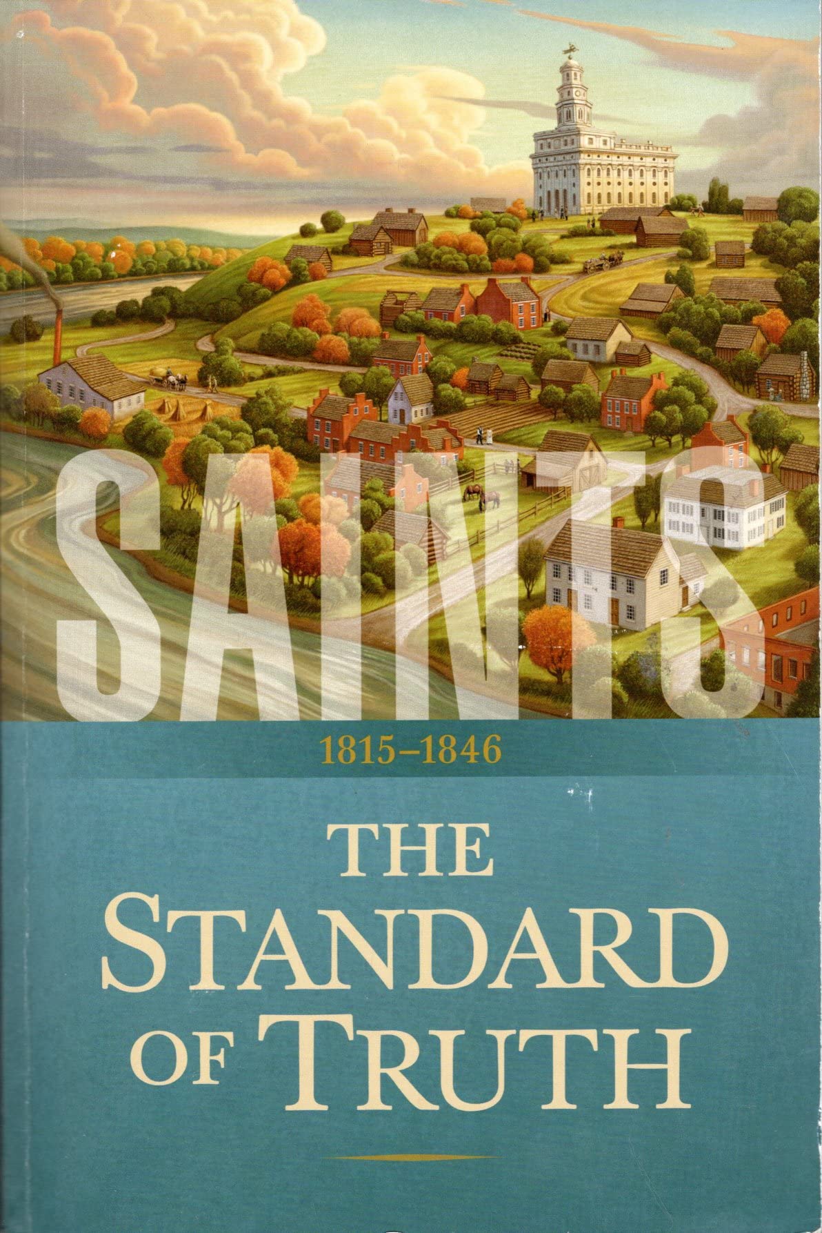 Saints: The Standard of Truth