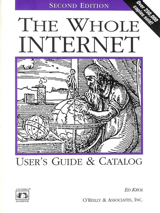 The Whole Internet User's Guide & Catalog (Whole Internet User's Guide and Catalog)