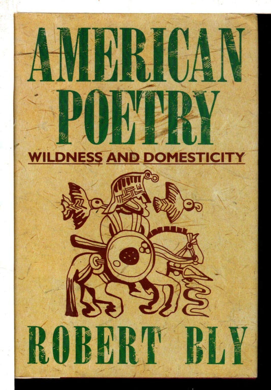 American Poetry: Wildness and Domesticity