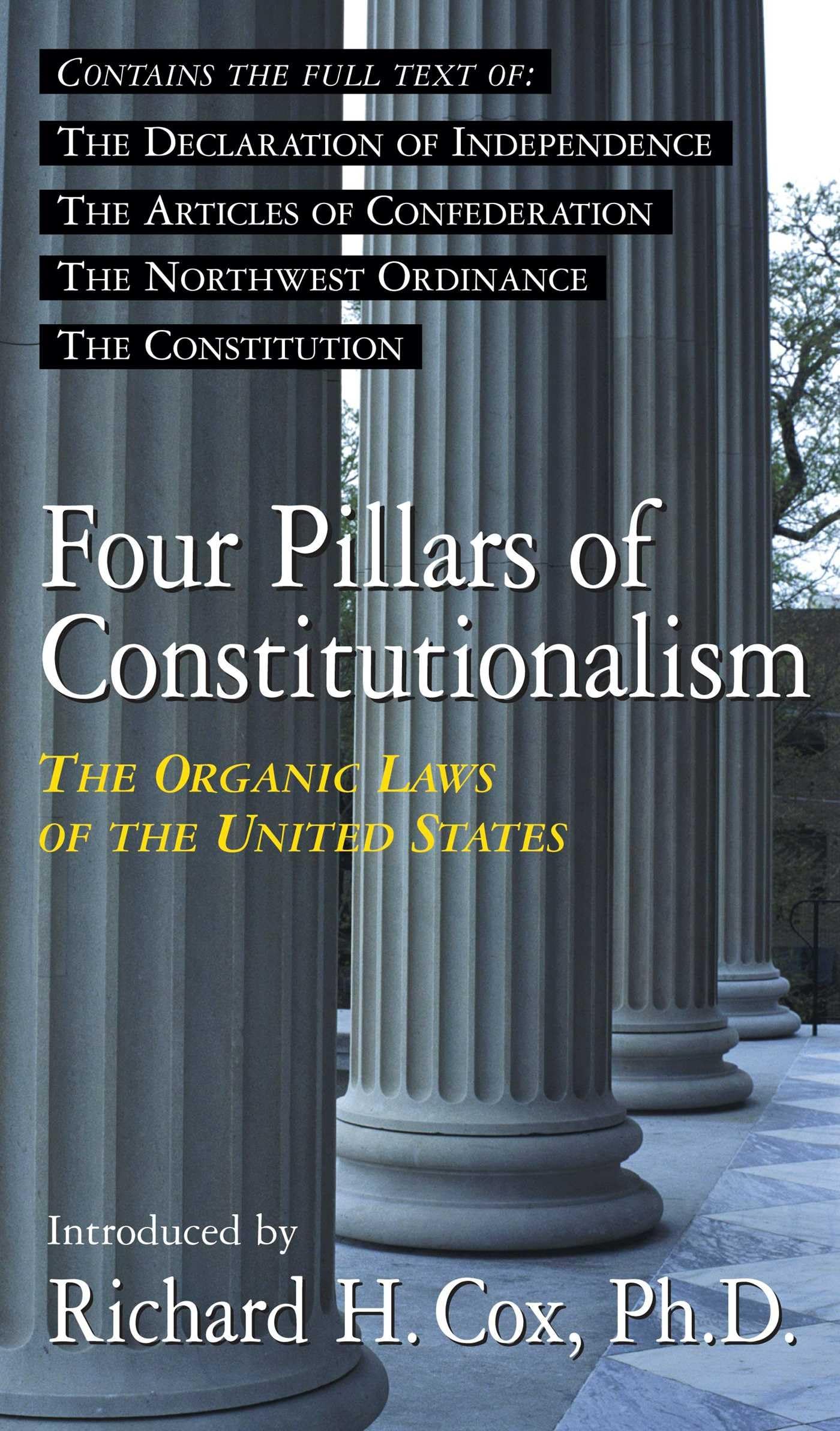 Four Pillars of Constitutionalism: The Organic Laws of the United States
