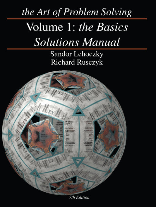 The Art of Problem Solving, Volume 1: The Basics Solutions Manual
