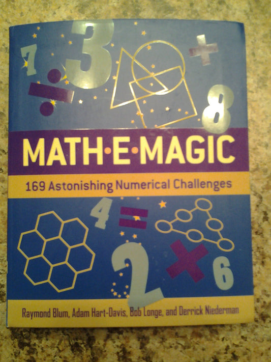 Math-E-magic: 169 astonishing Numerical Challenges