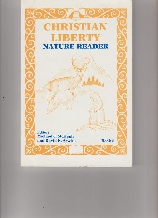 Christian Liberty Nature Reader Book 5 (Christian Liberty Nature Readers)