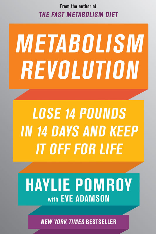 Metabolism Revolution: Lose 14 Pounds in 14 Days and Keep It Off for Life
