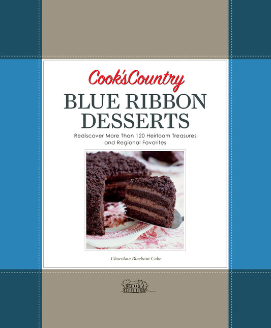 Cook's Country Blue Ribbon Desserts