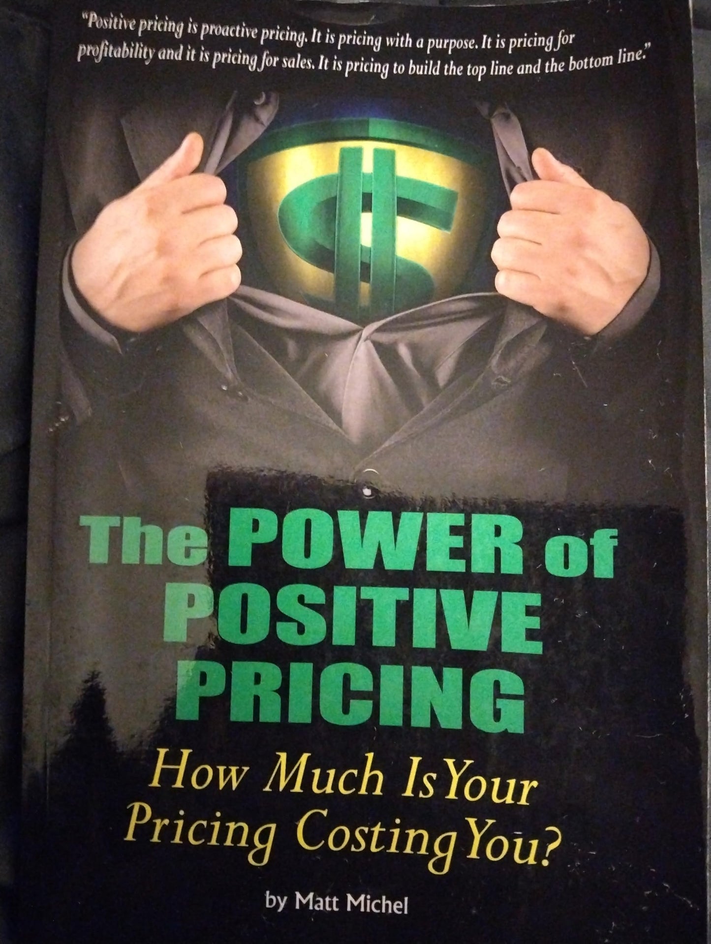 The Power of Positive Pricing: How Much Is Your Pricing Costing You