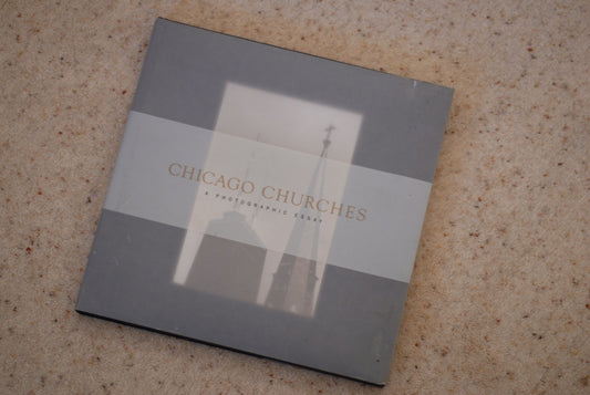 Chicago churches: A photographic essay