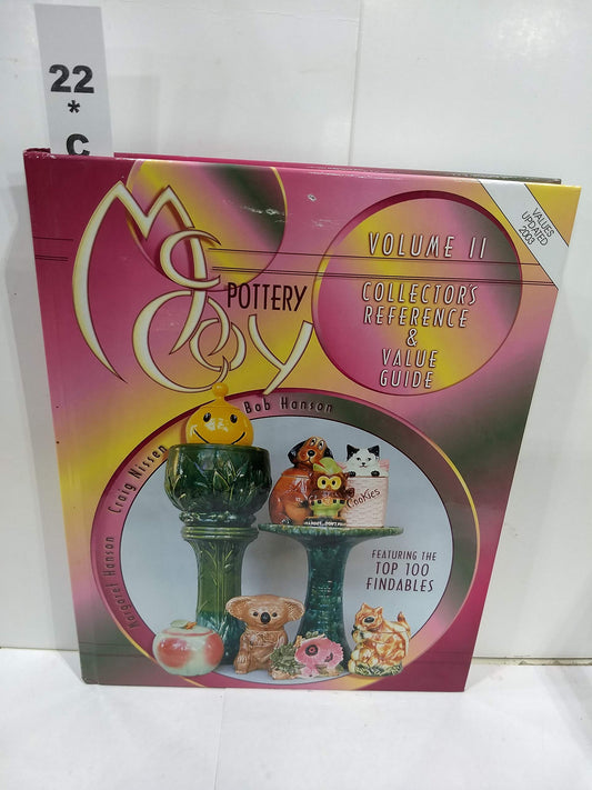 McCoy Pottery: Collector's Reference & Value Guide Featuring the Top 100 Findables (MCCOY POTTERY COLLECTOR'S REFERENCE AND VALUE GUIDE)