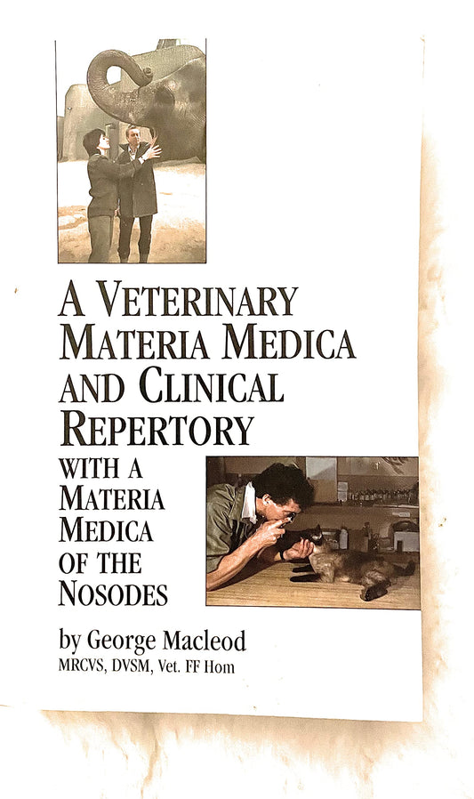 A Veterinary Materia Medica and Clinical Repertory: With Materia Medica of the Nosodes
