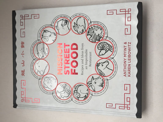 Mission Street Food: Recipes and Ideas from an Improbable Restaurant