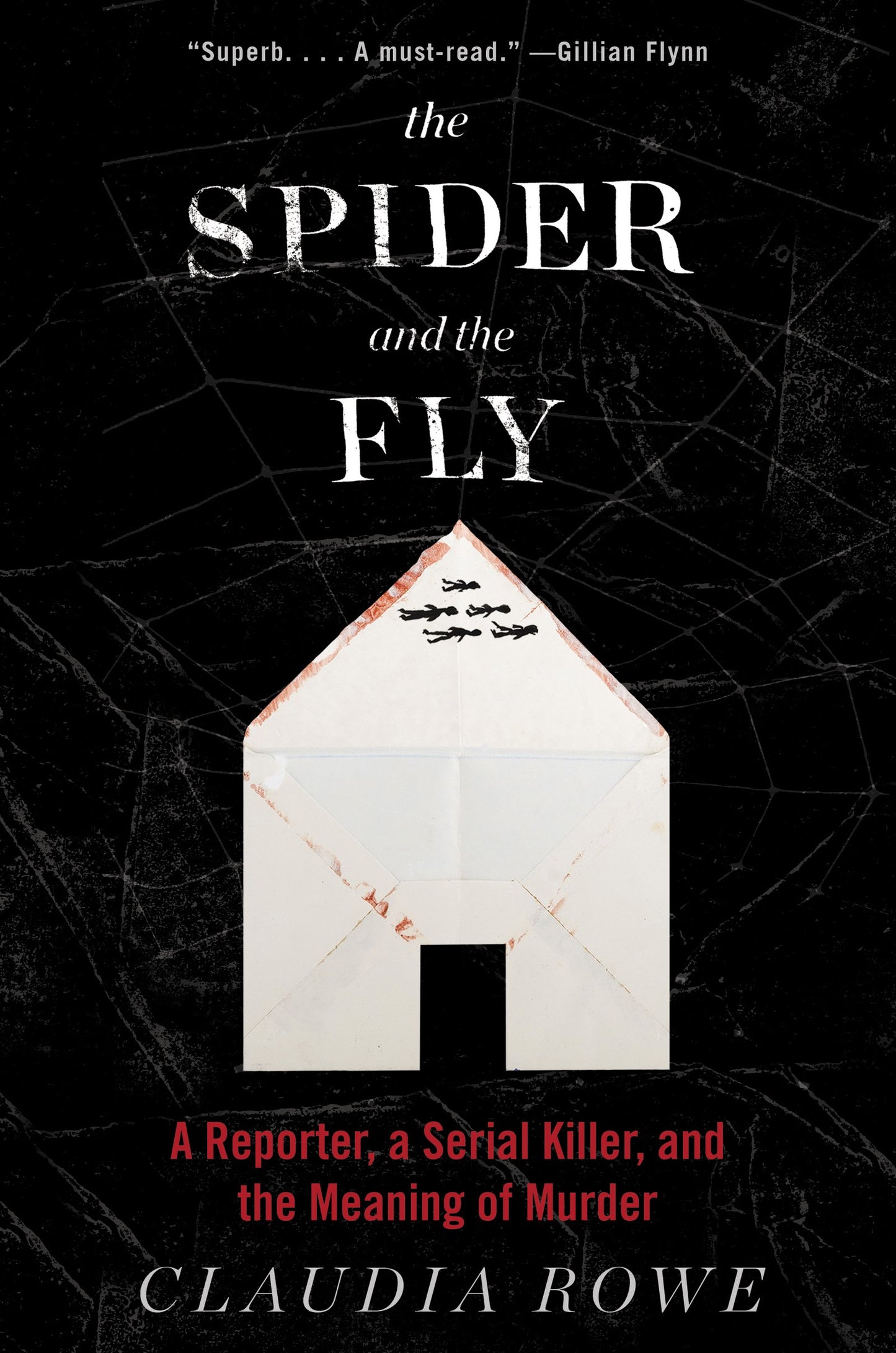 The Spider and the Fly: A Reporter, a Serial Killer, and the Meaning of Murder