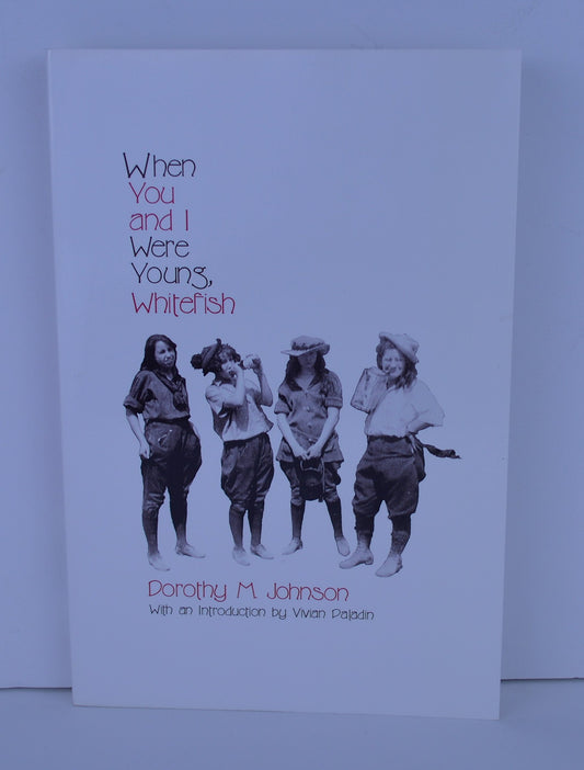 When You & I Were Young, Whitefish