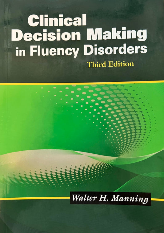 Clinical Decision Making in Fluency Disorders