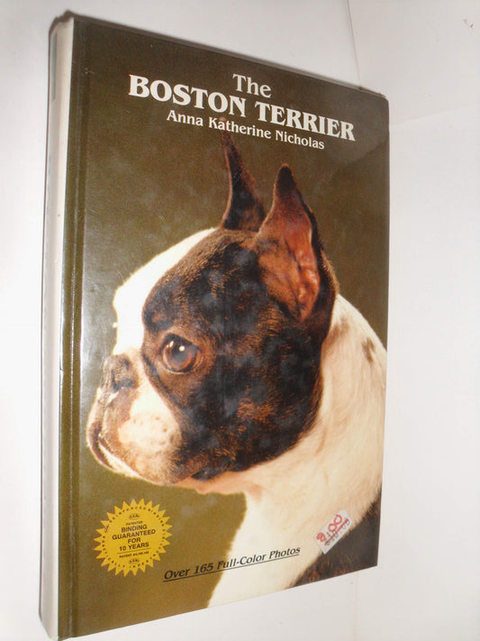 The Boston Terrier (Breed Series)