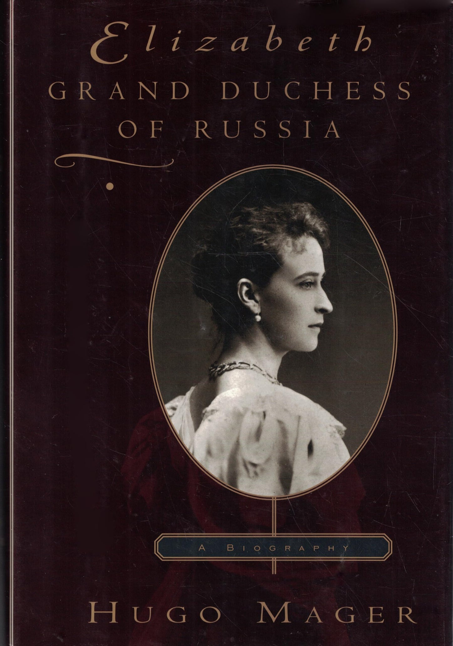 Elizabeth: Grand Duchess of Russia