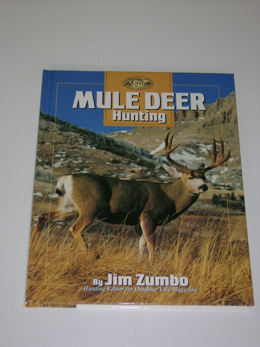 Mule Deer Hunting (The Complete Hunter)