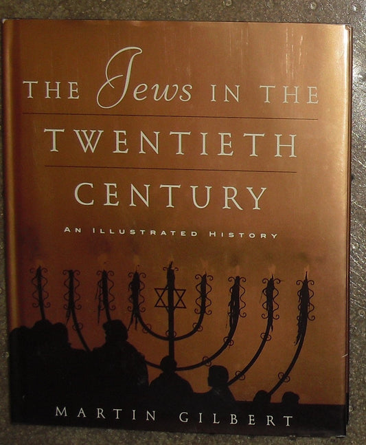 The Jews in the Twentieth Century : An Illustrated History