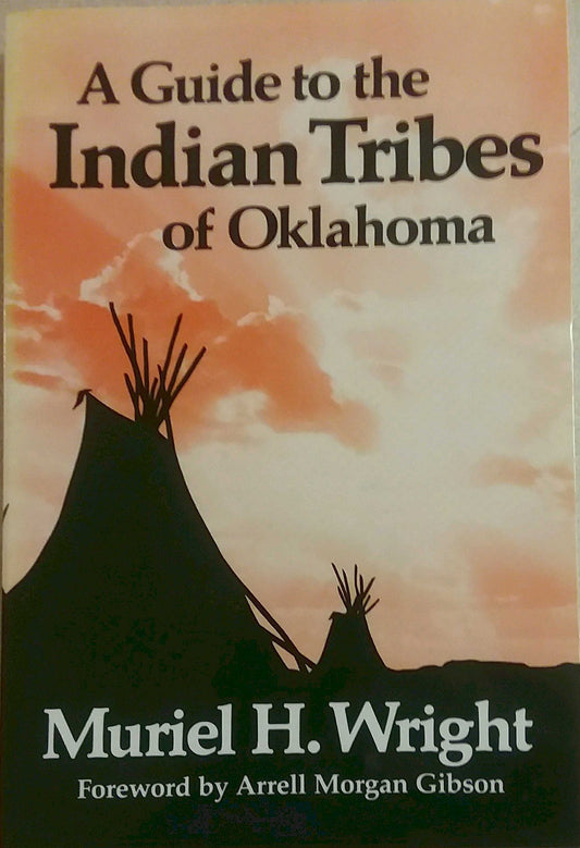 A Guide to the Indian Tribes of Oklahoma (Civilization of the American Indian Series)