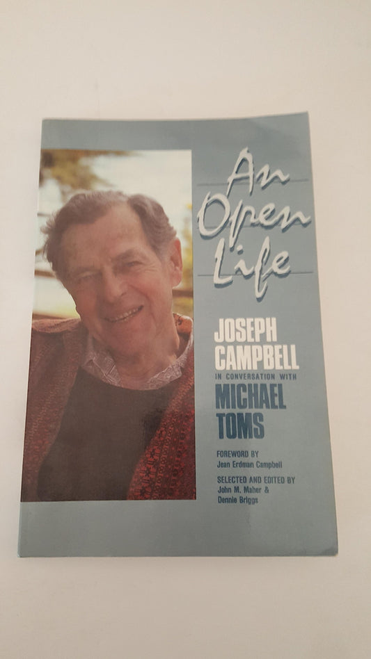 An open life: Joseph Campbell in conversation with Michael Toms