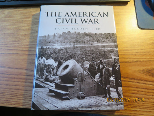 The American Civil War and the Wars of the Industrial Revolution (The History of Warfare)