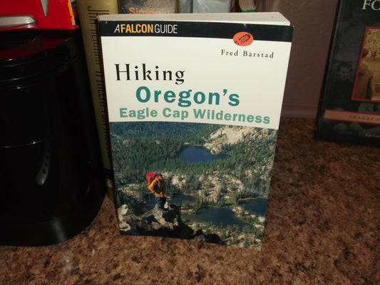 Hiking Oregon's Eagle Cap Wilderness (Regional Hiking Series)
