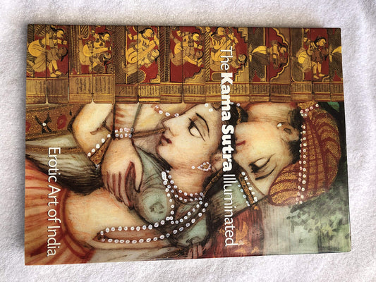 The Kama Sutra Illuminated: Erotic Art of India