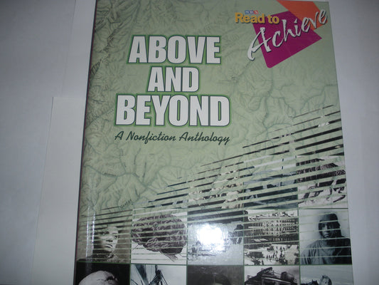 Read to Achieve: Comprehending Narrative Text, Above And Beyond: Read to Achieve: Comprehending Narrative Text - Anthology
