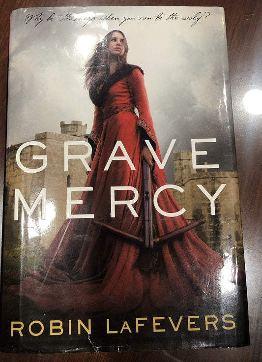 Grave Mercy: His Fair Assassin, Book I (His Fair Assassin Trilogy)