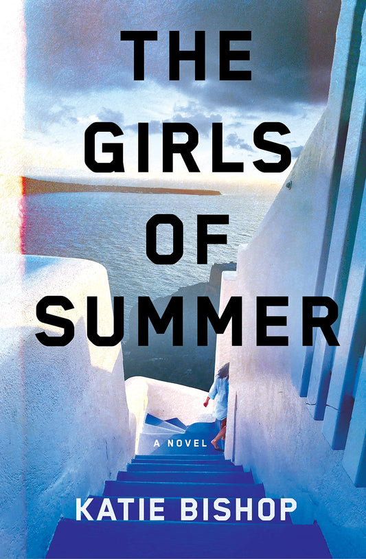 The Girls of Summer: A Novel