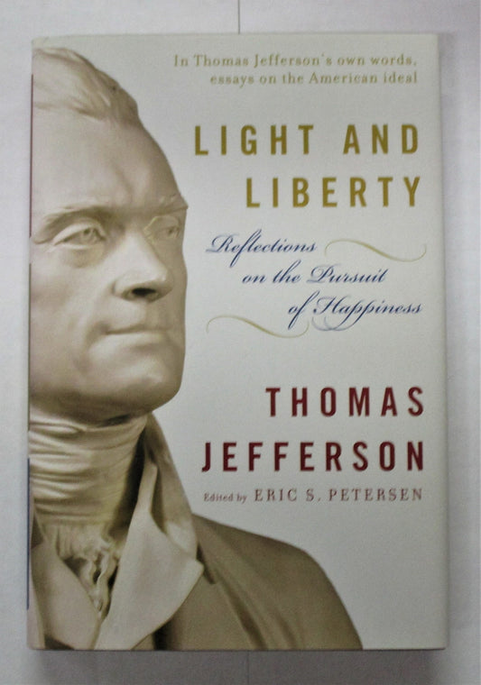 Light and Liberty: Reflections on the Pursuit of Happiness (Modern Library)