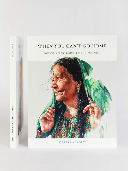 When You Can't Go Home: Portraits of Refugees in the Pacific Northwest