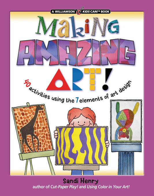 Making Amazing Art (Kids Can!)