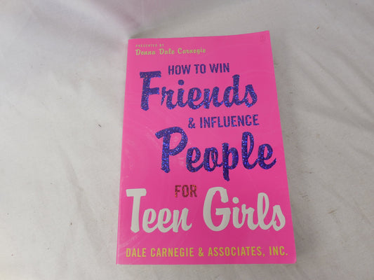 How to Win Friends and Influence People for Teen Girls