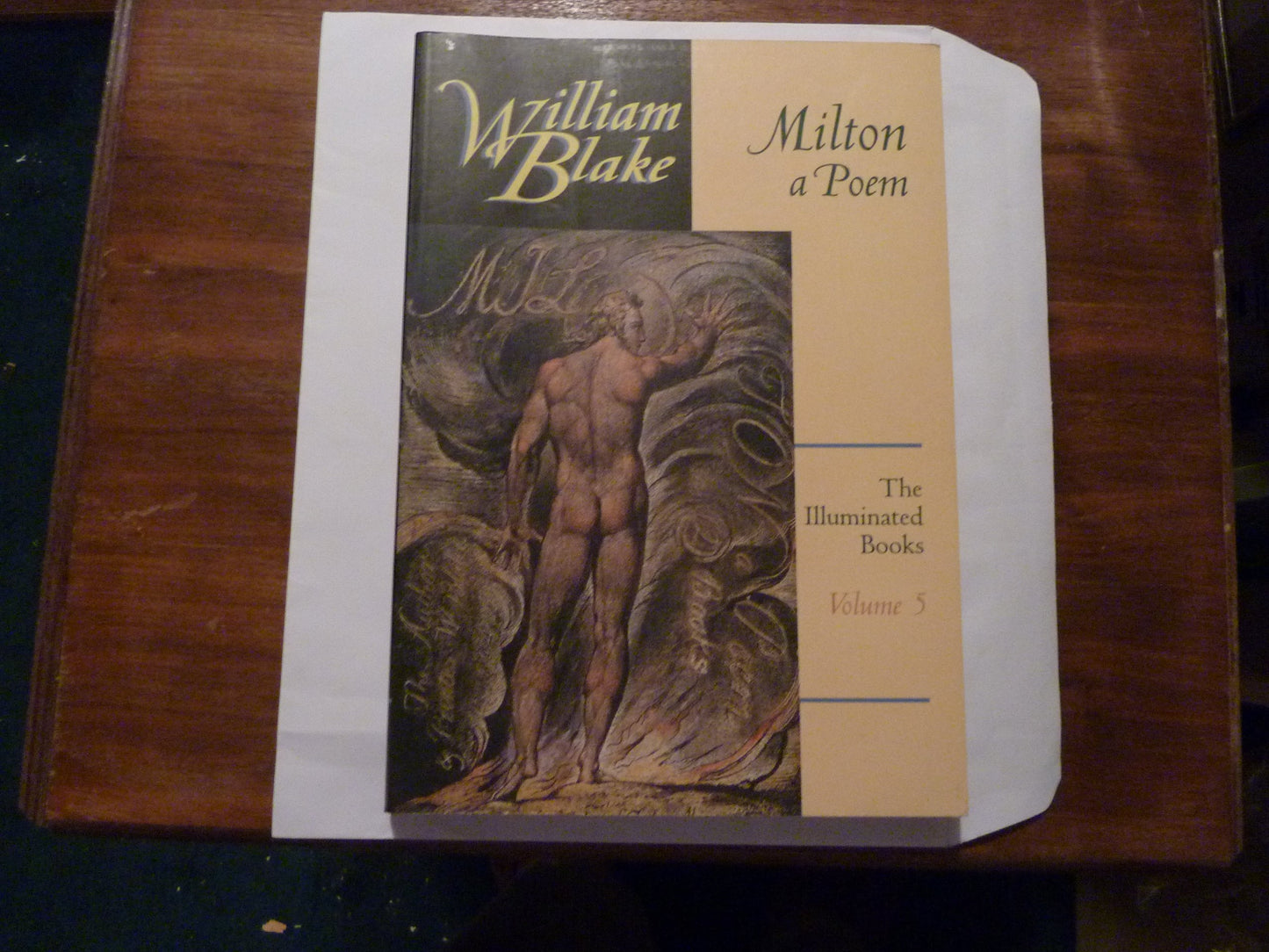 Milton, A Poem (The Illuminated Books of William Blake, Volume 5)