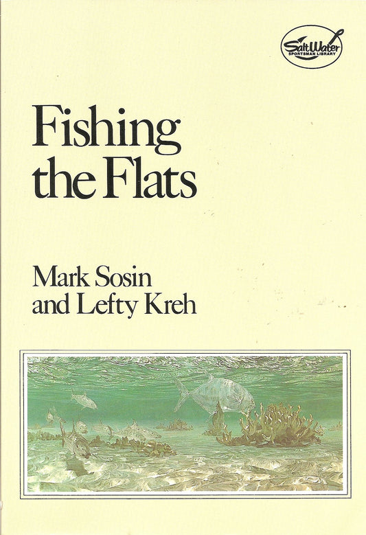 Fishing the Flats (Salt Water Sportsman Library)