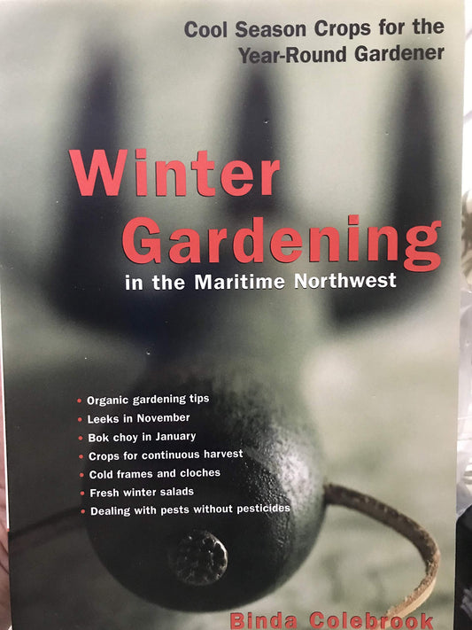 Winter Gardening in the Maritime Northwest: Cool-Season Crops for the Year-Round Gardener