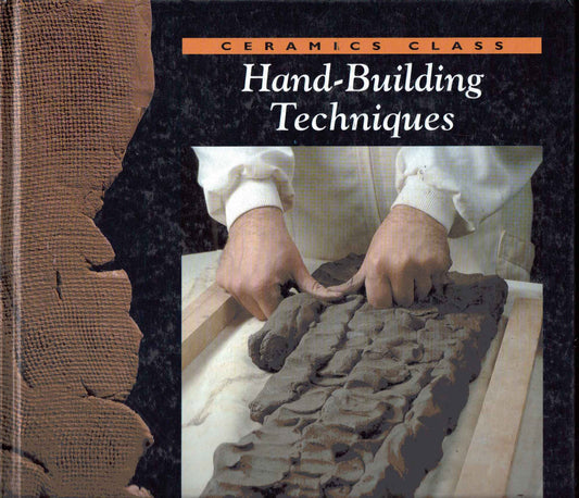 Hand-Building Techniques (Ceramics Class)