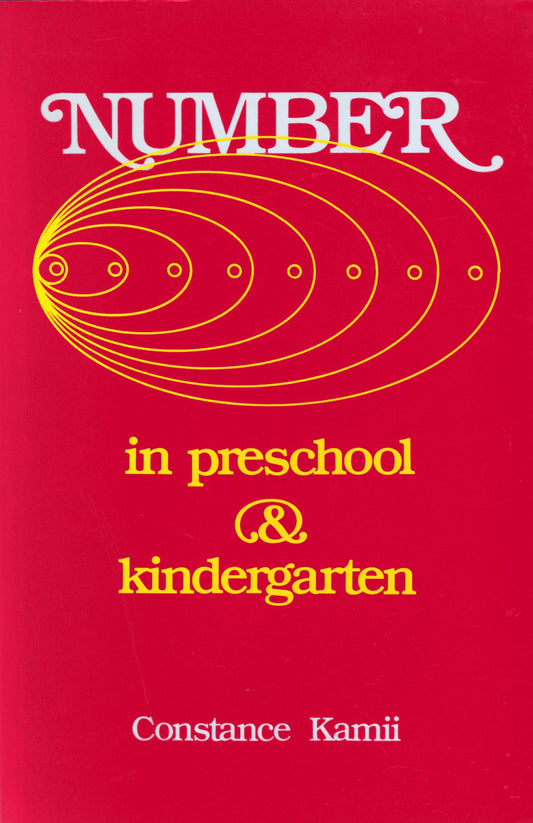 Number in Preschool and Kindergarten: Educational Implications of Piaget's Theory