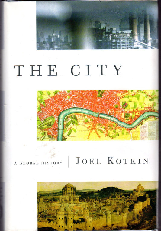 The City: A Global History (Modern Library Chronicles)