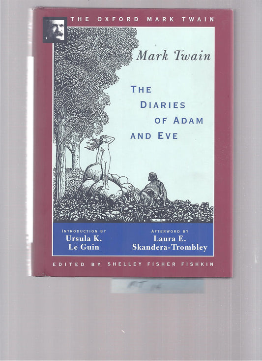 The Diaries of Adam and Eve (1904,1906) (The ^AOxford Mark Twain)