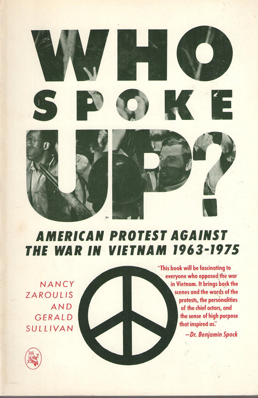 Who spoke up?: American protest against the war in Vietnam, 1963-1975