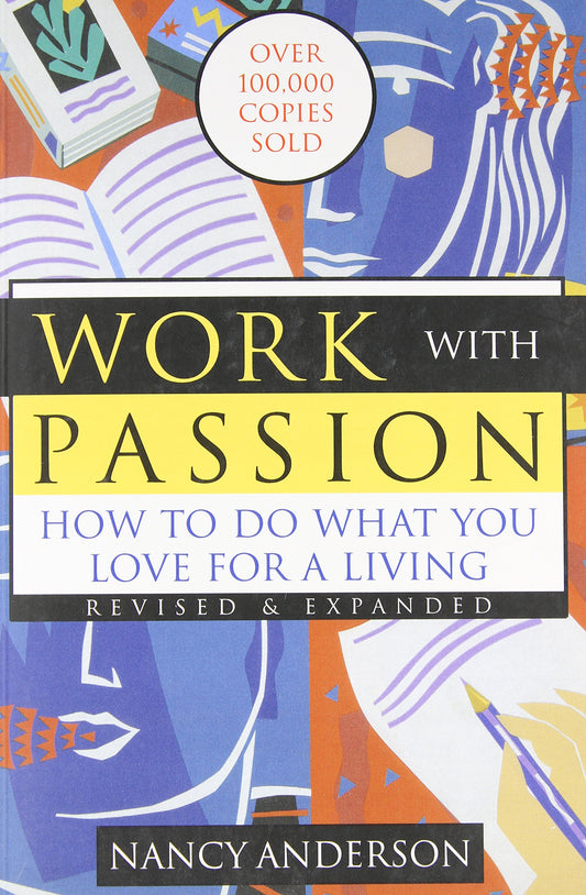 Work with Passion: How to Do What You Love for a Living