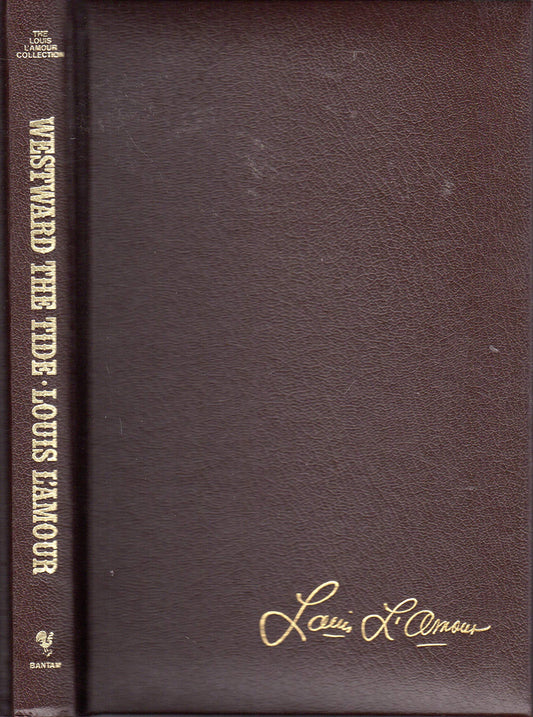 Westward the Tide (Louis L'Amour Collection)