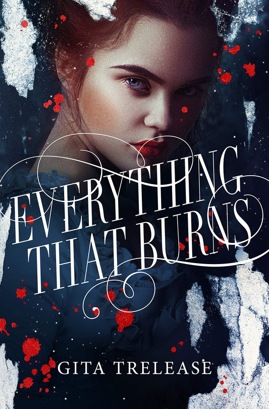 Everything That Burns (Enchantée, 2)